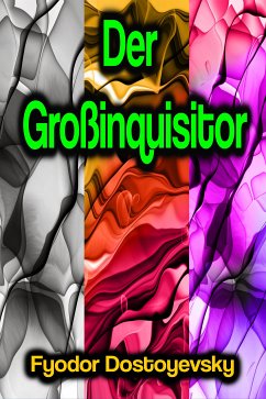 Der Großinquisitor (eBook, ePUB) - Dostoyevsky, Fyodor