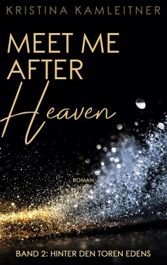 Meet Me After Heaven (eBook, ePUB)