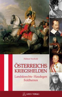 Österreichs Kriegshelden (eBook, ePUB) - Neuhold, Helmut