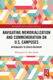 Navigating Memorialization and Commemoration on U.S. Campuses (eBook, ePUB)