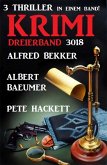 Krimi Dreierband 3018 - 3 Thriller in einem Band! (eBook, ePUB)