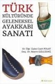 Türk Kültüründe Geleneksel Ayakkabi Sanati