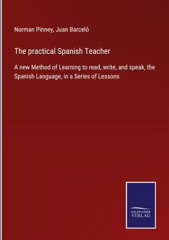 The practical Spanish Teacher - Pinney, Norman; Barceló, Juan