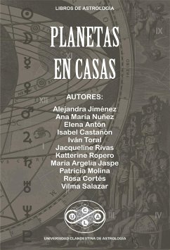 Planetas En Casas (eBook, ePUB) - Antón, Elena; Argelia Jaspe, María; Castañon, Isabel; Cortés, Rosa; Jiménez, Alejandra; Maria Nuñez, Ana; Molina, Patricia; Rivas, Jacqueline; Ropero, Katterine; Salazar, Vilma; Toral, Iván