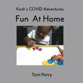Kash's COVID Adventures Fun At Home