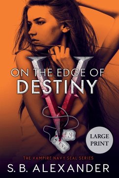 On the Edge of Destiny - Alexander, S. B.