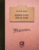 Niente posto per le fiabe (fixed-layout eBook, ePUB)