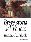 Breve storia del Veneto (eBook, ePUB)