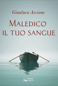 Maledico il tuo sangue (eBook, ePUB) - Ascione, Gianluca