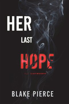 Her Last Hope (A Rachel Gift FBI Suspense Thriller-Book 3) - Pierce, Blake