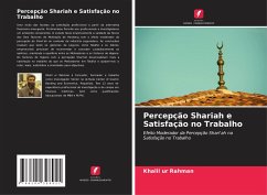 Percepção Shariah e Satisfação no Trabalho - Rahman, Khalil ur