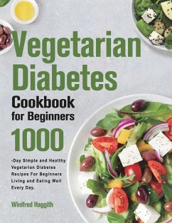 Vegetarian Diabetes Cookbook for Beginners - Haggith, Winifred