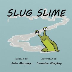 Slug Slime - Murphey, John