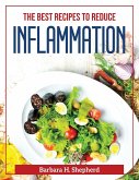 The Best Recipes to Reduce Inflammation