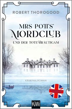 Mrs Potts' Mordclub und der tote Bräutigam / Mord ist Potts' Hobby Bd.2 - Thorogood, Robert