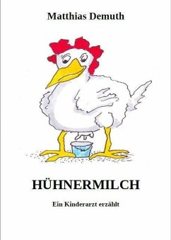 Hühnermilch - Demuth, Matthias