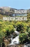 Maksudun Cocuklari Bir Tutam Kocgiri - Kendav, Ali