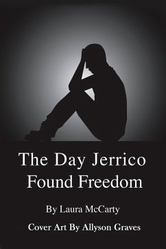 The Day Jericho Found Freedom - Mccarty, Laura