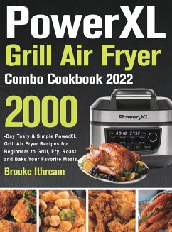 PowerXL Grill Air Fryer Combo Cookbook 2022 - Ithream, Brooke