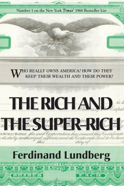 The Rich and the Super-Rich - Lundberg, Ferdinand