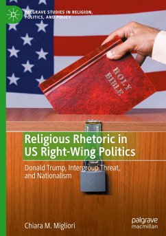 Religious Rhetoric in US Right-Wing Politics - Migliori, Chiara M.