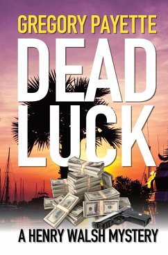 Dead Luck - Payette, Gregory