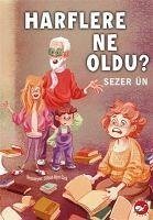 Harflere Ne Oldu - Ün, Sezer