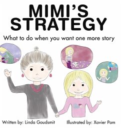MIMI'S STRATEGY What to do when you want one more story - Goudsmit, Linda