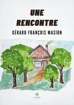 Une rencontre - Gérard François Masion