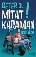 Beter Ol Mitat Karaman - Yücel, Dogu