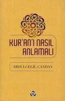 Kurani Nasil Anlamali - Candan, Abdulcelil
