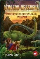 Dinozor Gezegeni 2 - Gürültücü Dinozorlar Ormani - Lenk, Fabian