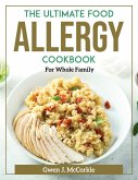 The Ultimate Food Allergy Cookbook: For Whole Family