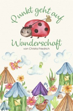 Punkt geht auf Wanderschaft - Friedrich, Christa