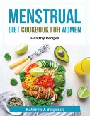 Menstrual Diet Cookbook for Women: Healthy recipes