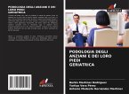 PODOLOGIA DEGLI ANZIANI E DEI LORO PIEDI GERIATRICA