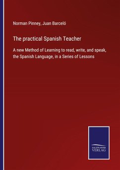 The practical Spanish Teacher - Pinney, Norman; Barceló, Juan