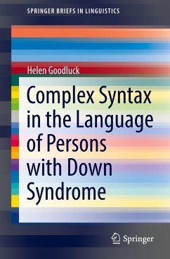 Complex Syntax in the Language of Persons with Down Syndrome - Goodluck, Helen