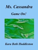 Ms. Cassandra, Game On! (The Gift, #8) (eBook, ePUB)