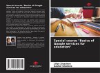Special course &quote;Basics of Google services for education&quote;