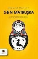 Son Matruska - Mutlu, Beyza