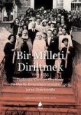 Bir Milleti Diriltmek 1919 - 1933