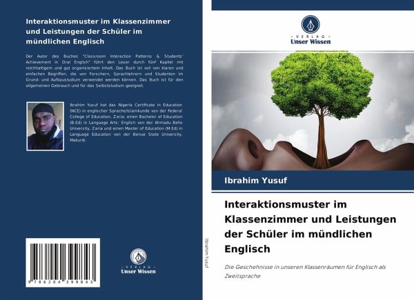 Interaktionsmuster im Klassenzimmer und Leistungen der Schüler im mündlichen Englisch Interaktionsmuster im Klassenzimmer und Leistungen der Schüler im mündlichen Englisch