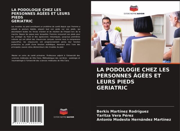 LA PODOLOGIE CHEZ LES PERSONNES ÂGÉES ET LEURS PIEDS GERIATRIC