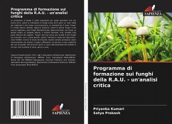 Programma di formazione sui funghi della R.A.U. - un'analisi critica - Kumari, Priyanka;Prakash, Satya