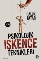 Psikolojik Iskence Teknikleri - Tatar, Haluk