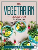 The Vegetarian Cookbook: For Weight Loss