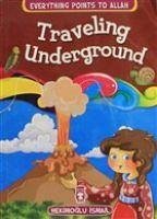 Traveling Underground - Ismail, Hekimoglu