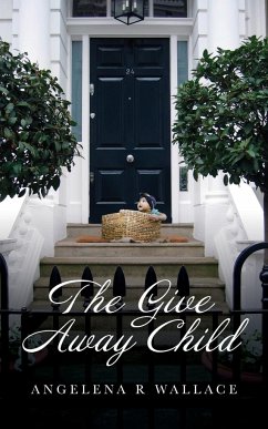 The Give Away Child - Wallace, Angelena R