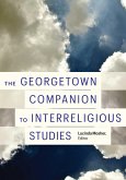 The Georgetown Companion to Interreligious Studies (eBook, ePUB)